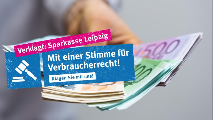 Geld zurück mit der Musterfeststellungsklage gegen die Sparkasse Leipzig