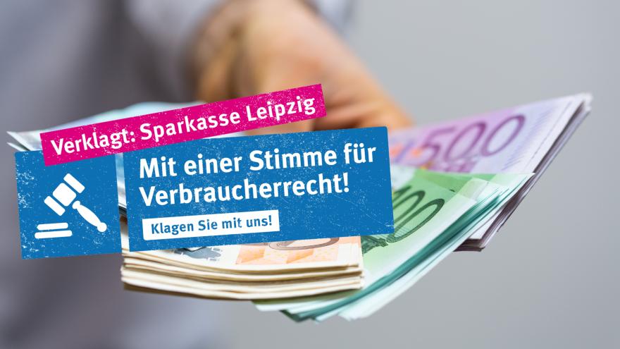 Geld zurück mit der Musterfeststellungsklage gegen die Sparkasse Leipzig