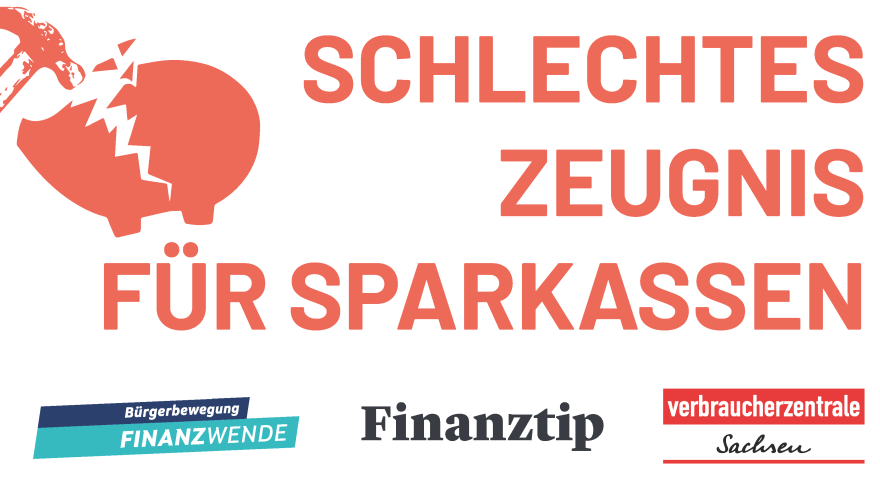 Banner zur Aktion schlechtes Zeugnis für Sparkassen